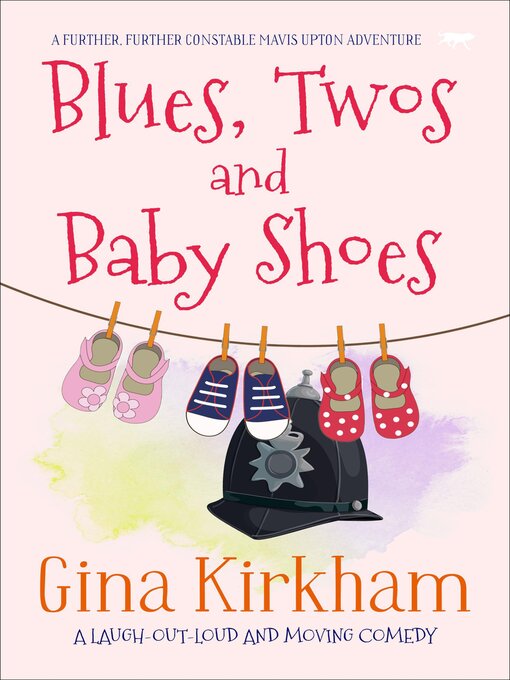 Title details for Blues, Twos and Baby Shoes by Gina Kirkham - Available